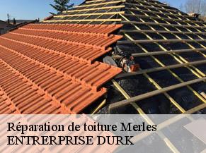 Réparation de toiture  merles-82210 ENTRERPRISE DURK
